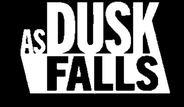 As Dusk Falls